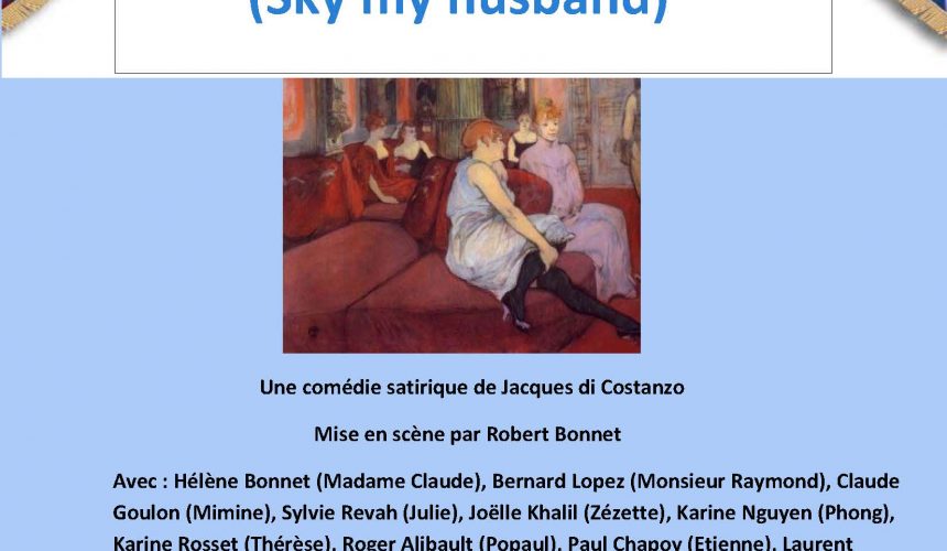 Soirée théâtrale « Madame Claude and Co » Soirée théâtrale « Madame Claude and Co »