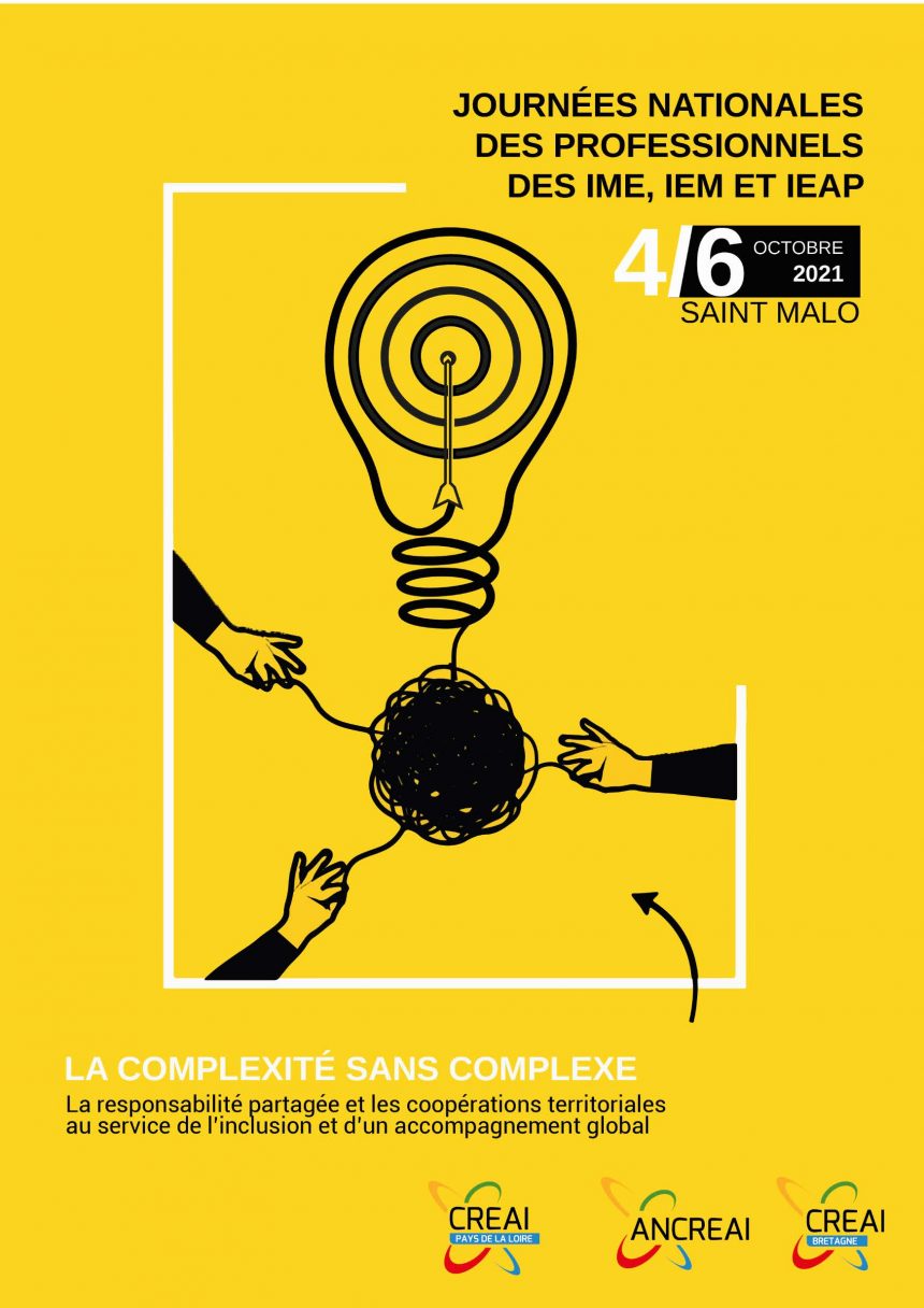 Journées Nationales des IME, IEM et IEAP par le CREAI et l’ANCREAI Journées Nationales des IME, IEM et IEAP par le CREAI et l’ANCREAI